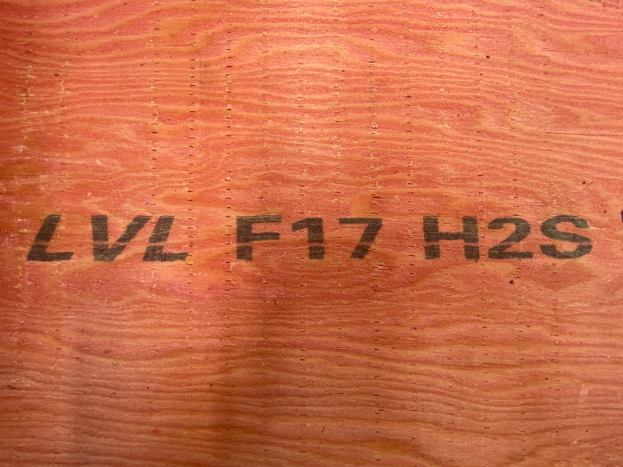 LVL F17 H2S grade marking printed on the face of a laminated veneer lumber beam